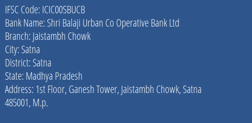 Icici Bank Shri Balaji Urban Co Operative Bank Ltd Branch Satna IFSC Code ICIC00SBUCB