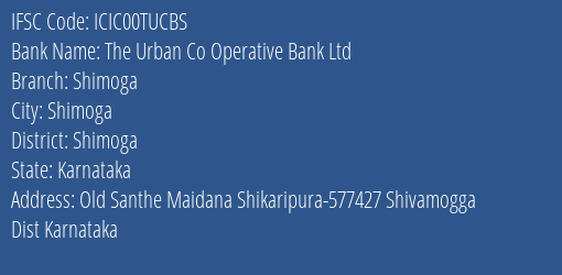 Icici Bank Limited The Urban Co Operative Bank Ltd Branch, Branch Code 0TUCBS & IFSC Code ICIC00TUCBS