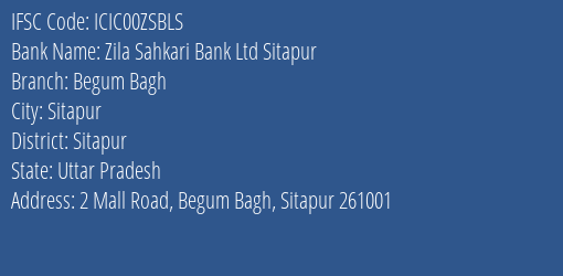 Zila Sahkari Bank Ltd Sitapur Begum Bagh Branch, Branch Code 0ZSBLS & IFSC Code ICIC00ZSBLS