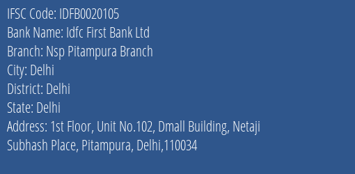 Idfc First Bank Ltd Nsp Pitampura Branch Branch, Branch Code 020105 & IFSC Code IDFB0020105