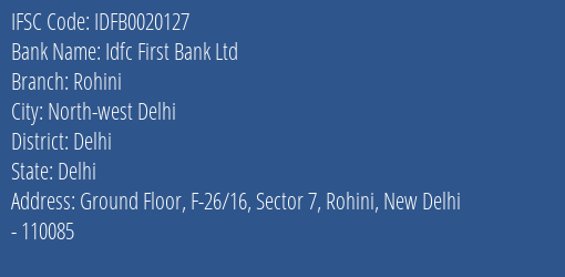 Idfc First Bank Ltd Rohini Branch Delhi IFSC Code IDFB0020127