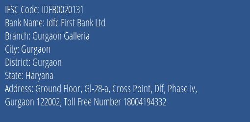 Idfc First Bank Ltd Gurgaon Galleria Branch Gurgaon IFSC Code IDFB0020131
