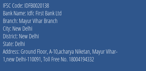 Idfc First Bank Ltd Mayur Vihar Branch Branch New Delhi IFSC Code IDFB0020138