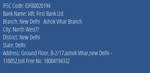 Idfc First Bank Ltd New Delhi Ashok Vihar Branch Branch New Delhi IFSC Code IDFB0020194