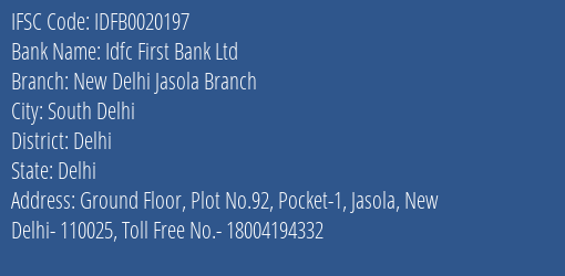 Idfc First Bank Ltd New Delhi Jasola Branch Branch Delhi IFSC Code IDFB0020197