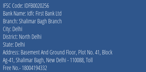 Idfc First Bank Ltd Shalimar Bagh Branch Branch North Delhi IFSC Code IDFB0020256