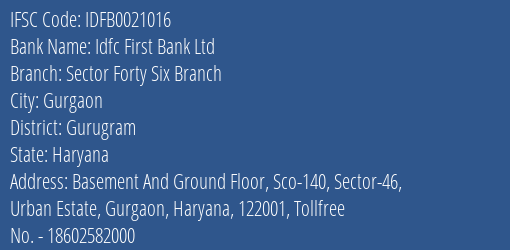 Idfc First Bank Ltd Sector Forty Six Branch Branch Gurugram IFSC Code IDFB0021016