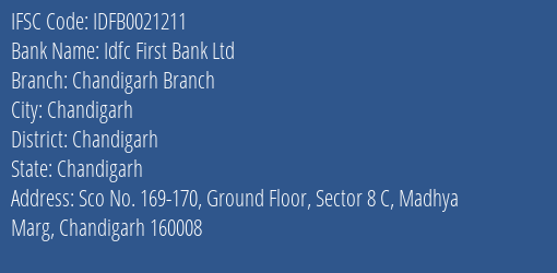Idfc First Bank Ltd Chandigarh Branch Branch, Branch Code 021211 & IFSC Code IDFB0021211