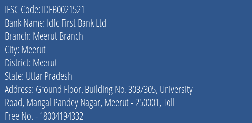 Idfc First Bank Ltd Meerut Branch Branch Meerut IFSC Code IDFB0021521