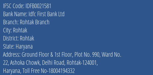 Idfc First Bank Ltd Rohtak Branch Branch, Branch Code 021581 & IFSC Code IDFB0021581