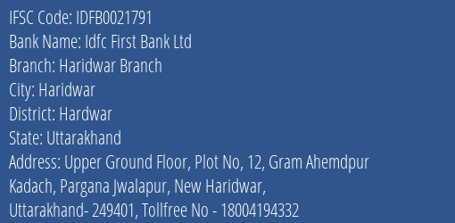 Idfc First Bank Ltd Haridwar Branch Branch Hardwar IFSC Code IDFB0021791
