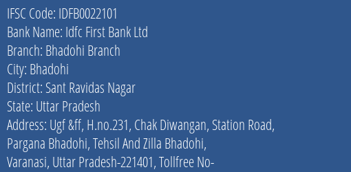 Idfc First Bank Ltd Bhadohi Branch Branch Sant Ravidas Nagar IFSC Code IDFB0022101