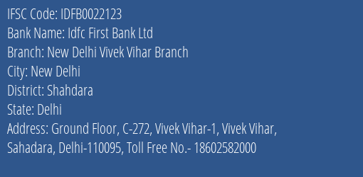 Idfc First Bank Ltd New Delhi Vivek Vihar Branch Branch, Branch Code 022123 & IFSC Code IDFB0022123