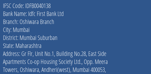 Idfc First Bank Ltd Oshiwara Branch Branch Mumbai Suburban IFSC Code IDFB0040138
