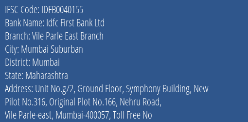 Idfc First Bank Ltd Vile Parle East Branch Branch Mumbai IFSC Code IDFB0040155