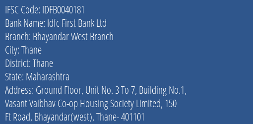 Idfc First Bank Ltd Bhayandar West Branch Branch Thane IFSC Code IDFB0040181