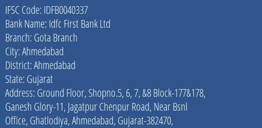 Idfc First Bank Ltd Gota Branch Branch Ahmedabad IFSC Code IDFB0040337