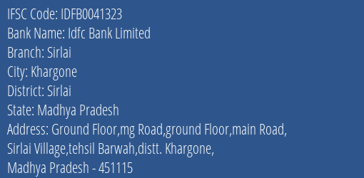 Idfc First Bank Ltd Sirlai Branch Sirlai IFSC Code IDFB0041323