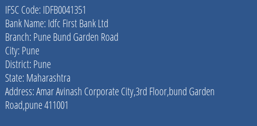 Idfc First Bank Ltd Pune Bund Garden Road Branch, Branch Code 041351 & IFSC Code IDFB0041351