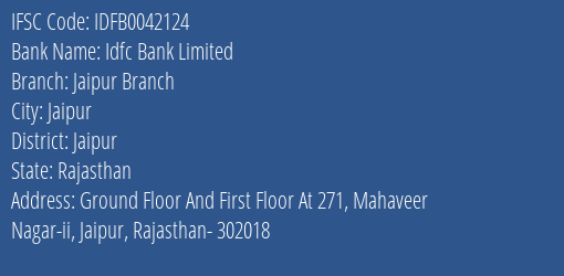 Idfc First Bank Ltd Jaipur Branch Branch Jaipur IFSC Code IDFB0042124