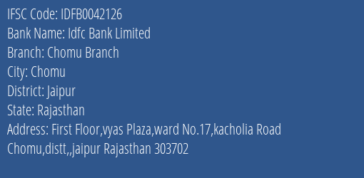 Idfc First Bank Ltd Chomu Branch Branch Jaipur IFSC Code IDFB0042126