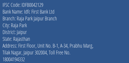 Idfc First Bank Ltd Raja Park Jaipur Branch Branch Jaipur IFSC Code IDFB0042129