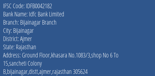 Idfc First Bank Ltd Bijainagar Branch Branch Ajmer IFSC Code IDFB0042182