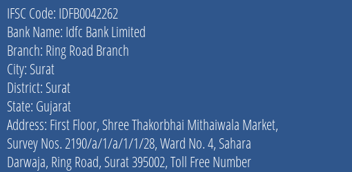 Idfc First Bank Ltd Ring Road Branch Branch Surat IFSC Code IDFB0042262