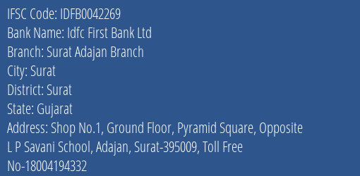 Idfc First Bank Ltd Surat Adajan Branch Branch Surat IFSC Code IDFB0042269