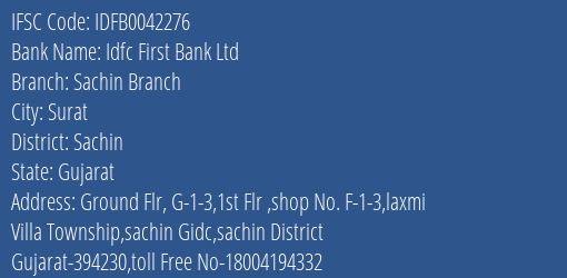 Idfc First Bank Ltd Sachin Branch Branch Sachin IFSC Code IDFB0042276