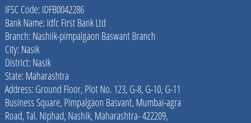 Idfc First Bank Ltd Nashiik-pimpalgaon Baswant Branch Branch, Branch Code 042286 & IFSC Code IDFB0042286