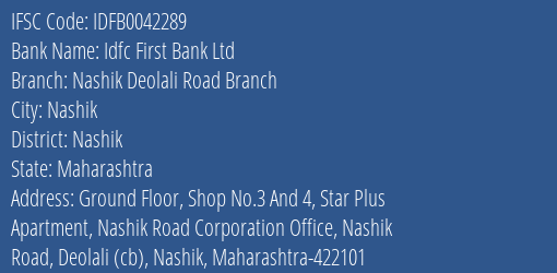 Idfc First Bank Ltd Nashik Deolali Road Branch Branch Nashik IFSC Code IDFB0042289
