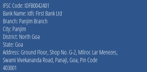 Idfc First Bank Ltd Panjim Branch Branch, Branch Code 042401 & IFSC Code IDFB0042401