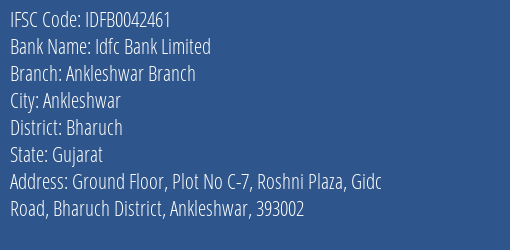 Idfc First Bank Ltd Ankleshwar Branch Branch, Branch Code 042461 & IFSC Code IDFB0042461