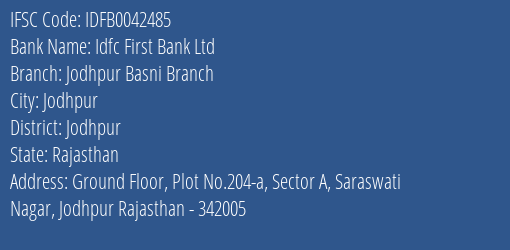 Idfc First Bank Ltd Jodhpur Basni Branch Branch Jodhpur IFSC Code IDFB0042485
