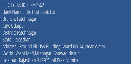 Idfc First Bank Ltd Fatehnagar Branch Fatehnagar IFSC Code IDFB0042562