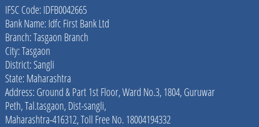 Idfc First Bank Ltd Tasgaon Branch Branch Sangli IFSC Code IDFB0042665
