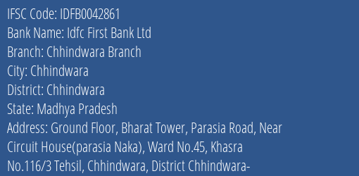Idfc First Bank Ltd Chhindwara Branch Branch, Branch Code 042861 & IFSC Code IDFB0042861