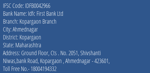 Idfc First Bank Ltd Kopargaon Branch Branch Kopargaon IFSC Code IDFB0042966