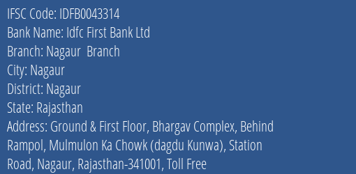 Idfc First Bank Ltd Nagaur Branch Branch Nagaur IFSC Code IDFB0043314