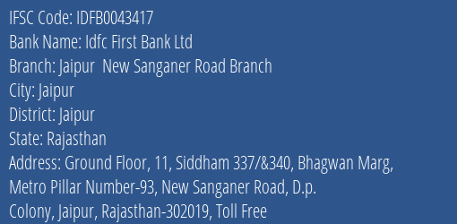 Idfc First Bank Ltd Jaipur New Sanganer Road Branch Branch Jaipur IFSC Code IDFB0043417