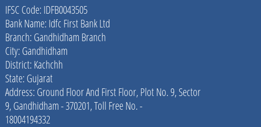 Idfc First Bank Ltd Gandhidham Branch Branch Kachchh IFSC Code IDFB0043505