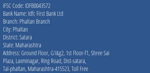 Idfc First Bank Ltd Phaltan Branch Branch, Branch Code 043572 & IFSC Code IDFB0043572