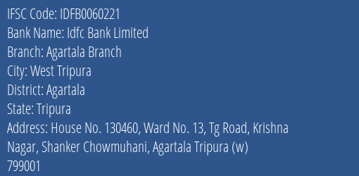 Idfc Bank Limited Agartala Branch Branch IFSC Code