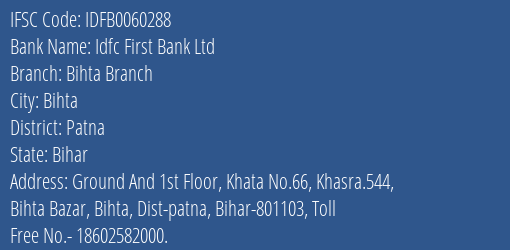 Idfc First Bank Ltd Bihta Branch Branch Patna IFSC Code IDFB0060288