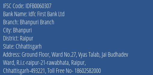 Idfc First Bank Ltd Bhanpuri Branch Branch Raipur IFSC Code IDFB0060307