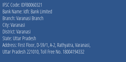 Idfc First Bank Ltd Varanasi Branch Branch, Branch Code 060321 & IFSC Code IDFB0060321