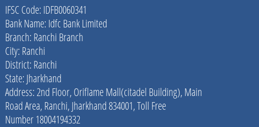 Idfc First Bank Ltd Ranchi Branch Branch, Branch Code 060341 & IFSC Code IDFB0060341