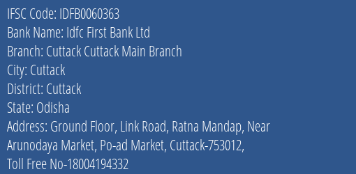 Idfc First Bank Ltd Cuttack Cuttack Main Branch Branch, Branch Code 060363 & IFSC Code IDFB0060363