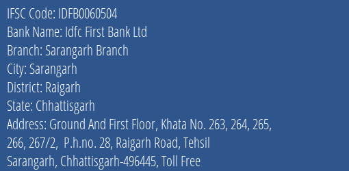 Idfc First Bank Ltd Sarangarh Branch Branch Raigarh IFSC Code IDFB0060504